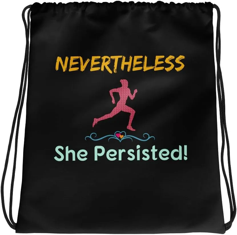 Feminist Runner Nevertheless She Persisted Drawstring Backpack Bag 15x17" Black